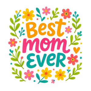 Best Mom Ever #3923 | Free PNG Download