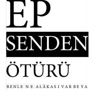 Ep Senden Ötürü T-shirt Tasarımı Design PNG Download