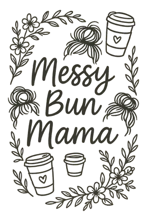 Messy Bun Mama #7116 | Free PNG Download