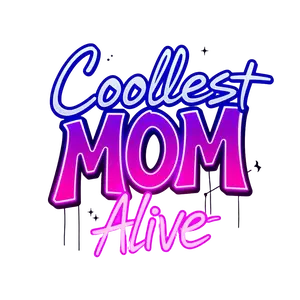 Modern Graffiti Coolest Mom Alive Neon Style Edgy Urban Look #2639 | Free PNG Download