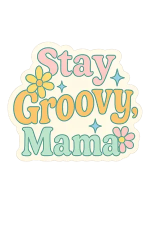 Stay Groovy Badge #1184 | Free PNG Download