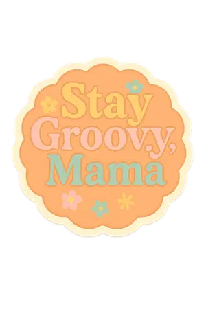 Stay Groovy Badge #4181 | Free PNG Download
