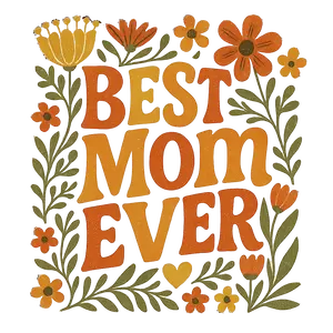 Best Mom Ever Transparent #3614 | Free PNG Download
