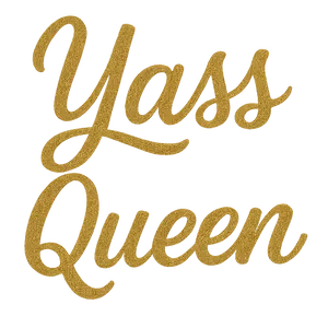 Glitter Script Yass Queen #5232 | Free PNG Download