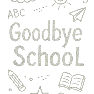 Goodbye School Art #4222 | Free PNG Download