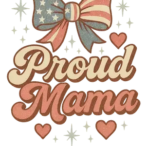 Proud Mama 4th Of July Retro Coquette Dtf Png #2708 | Free PNG Download